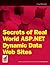 Secrets of Real World ASP.NET Dynamic Data Websites by Craig Shoemaker