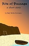 Rite of Passage by Emily Martha Sorensen