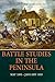 Battle Studies in the Peninsula May 1808 - January 1809: May 1808 - January 1809