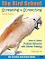 Screaming & Screeching: How to Solve Problem Behavior with Clicker Training. The Bird School for Parrots and Other Birds