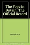The Pope in Britain: Pope John Paul II British visit, 1982 The Pope in Britain: Pope John Paul II British visit, 1982