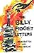 The Billy Fidget Letters