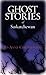 Ghost Stories of Saskatchewan