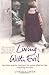 Living With Evil by Cynthia Owen