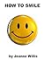 How To Smile