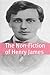 The Non-Fiction of Henry James (Annotated with Biography)