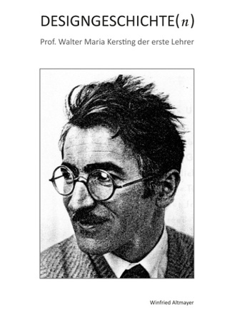 Designgeschichte(n): Prof. Walter Maria Kersting, der erste Lehrer