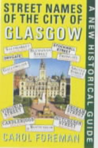 Street Names of the City of Glasgow (Paperback)