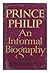 Prince Philip;: An informal...