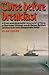 Three Before Breakfast: A True and Dramatic Account of How a German U-boat Sank Three British Cruisers in One Desperate Hour