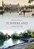 Sunderland Through Time