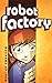 Robot Factory