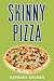 Skinny Pizza: Over 100 heal...