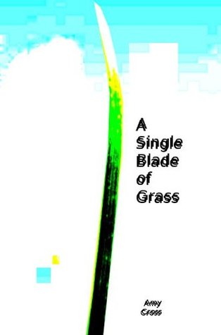A Single Blade of Grass - Science Fiction Short Story (Kindle Edition)