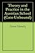 Theory and Practice in the Austrian School (Cato Unbound Book 92012)