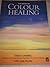 The Book of Colour Healing by Theo Gimbel