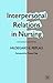 Interpersonal Relations in Nursing: A Conceptual Frame of Reference for Psychodynamic Nursing