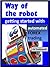 Way of the robot: getting s...