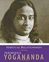 Spiritual Relationships (Wisdom of Yogananda, Vol 3) Book cover for Spiritual Relationships (Wisdom of Yogananda, Vol 3)