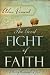 The Good Fight of Faith: Following the Example of Jesus