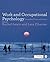 Work and Occupational Psychology: Integrating Theory and Practice