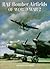 Raf Bomber Airfields of Wor...
