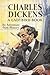 Charles Dickens: An Adventure From History