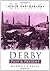 Derby Past & Present by Maxwell Craven