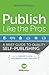 Publish Like the Pros: A Br...