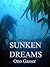 Sunken Dreams