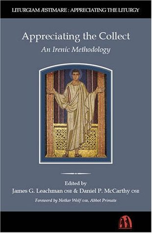 Appreciating the Collect: An Irenic Methodology (Hardcover)