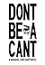 Dont be a Cant by Frank Bastow