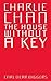 Charlie Chan: The House Without a Key (Charlie Chan Mysteries Book 1)