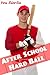 After School Hard Ball