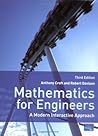 Mathematics for Engineers: AND MyMathLab: A Modern Interactive Approach Mathematics for Engineers: AND MyMathLab: A Modern Interactive Approach