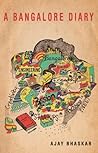 A Bangalore Diary