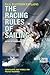 Paul Elvstrom Explains the Racing Rules of Sailing: Complete 2013-2016 Rules