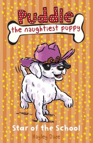 Star of the School (Puddle the Naughtiest Puppy #10)