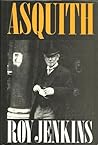 Asquith by Roy  Jenkins