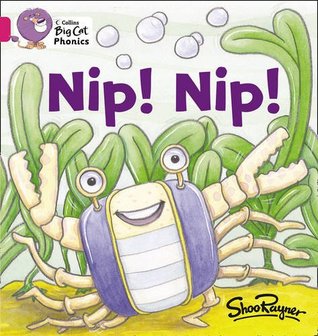 Nip Nip!: Band 01A/Pink A (Collins Big Cat Phonics)
