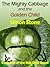 The Mighty Cabbage and the Golden Child by Simon  Stone