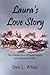 Laura's Love Story: The Lifetime Love of Laura Ingalls and Almanzo Wilder
