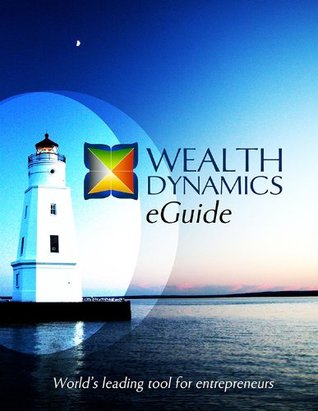 Wealth Dynamics eGuide (Kindle Edition)