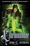 Libriomancer by Jim C. Hines