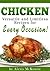 Chicken: Versatile and Limitless Recipes For Every Occasion!