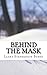 Behind The Mask by Liana Stephenson Burke