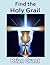 Find the Holy Grail