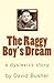 The Raggy Boys Dream a dyslexics story