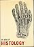 An atlas of histology by W. H Freeman