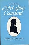 Mr Collins Considered: Approaches to Jane Austen Mr Collins Considered: Approaches to Jane Austen